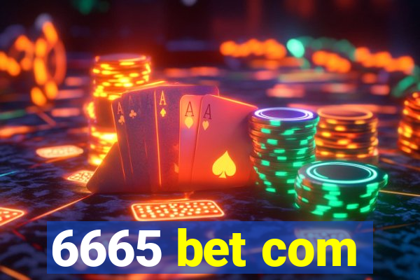 6665 bet com